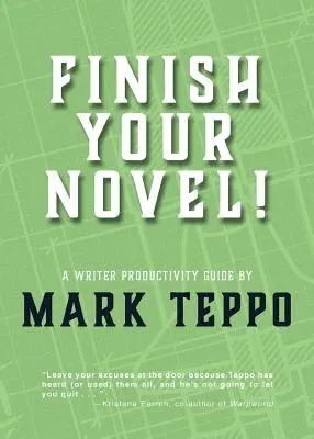 Dokončite svoj román! Príručka produktivity spisovateľa - Finish Your Novel!: A Writer Productivity Guide