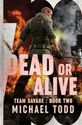 Mŕtvy alebo živý: (predtým vyšlo ako súčasť Savage Reborn) - Dead or Alive: (previously published as a part of Savage Reborn)