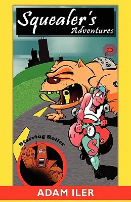 Squealerove dobrodružstvá - Squealer's Adventures