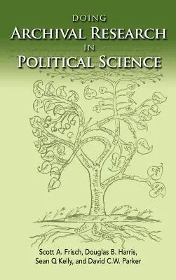 Robiť archívny výskum v politológii - Doing Archival Research in Political Science