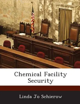 Bezpečnosť chemických zariadení - Chemical Facility Security