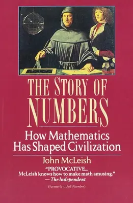 Príbeh čísel: Ako matematika formovala civilizáciu - The Story of Numbers: How Mathematics Has Shaped Civilization