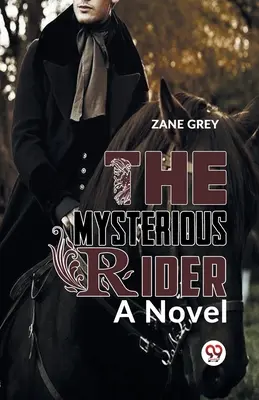Tajomný jazdec román - The Mysterious Rider a novel