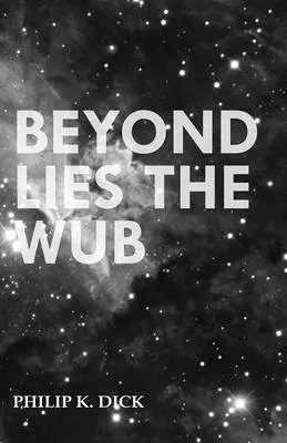 Za hranicami leží Wub - Beyond Lies the Wub