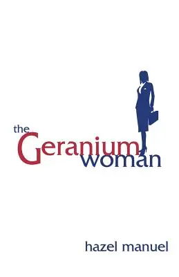 Gerániová žena - The Geranium Woman