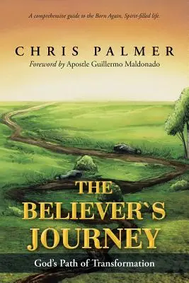 Cesta veriaceho: Božia cesta premeny - The Believer's Journey: God's Path of Transformation