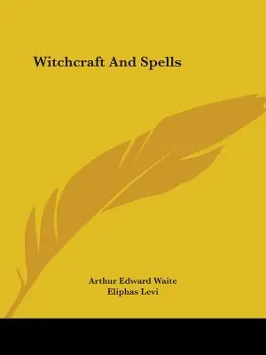 Čarodejníctvo a kúzla - Witchcraft And Spells