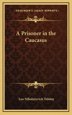 Väzeň na Kaukaze - A Prisoner in the Caucasus