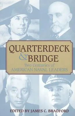 Quarterdeck a mostík: Dve storočia amerických námorných veliteľov - Quarterdeck and Bridge: Two Centuries of American Naval Leaders