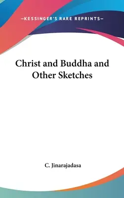 Kristus a Budha a iné náčrty - Christ and Buddha and Other Sketches