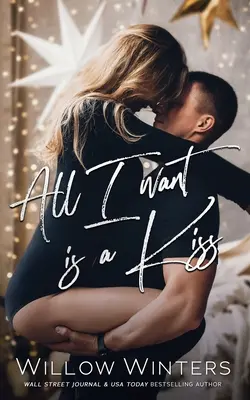 Všetko, čo chcem, je bozk - All I Want is A Kiss