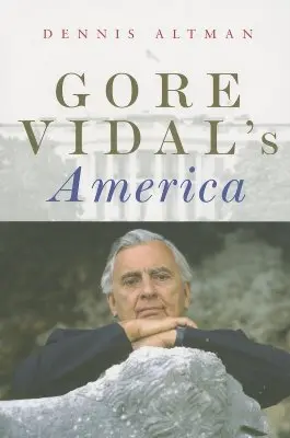 Amerika Gora Vidala - Gore Vidal's America