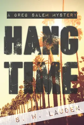 Hang Time: Záhada Grega Salema - Hang Time: A Greg Salem Mystery