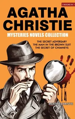 Zbierka románov o záhadách Agathy Christie: Tajomný protivník, Muž v hnedom obleku, Tajomstvo komínov - Agatha Christie Mysteries Novels Collection: The Secret Adversary, The Man in the Brown Suit, The Secret of Chimneys