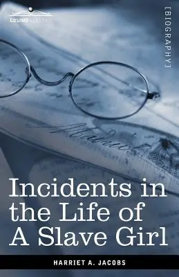 Príhody zo života otrokyne - Incidents in the Life of a Slave Girl