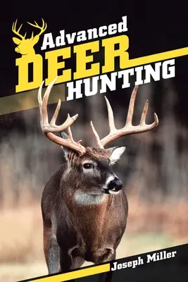 Pokročilý lov na jelene - Advanced Deer Hunting