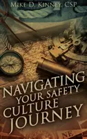 Navigácia na ceste za kultúrou bezpečnosti - Navigating Your Safety Culture Journey