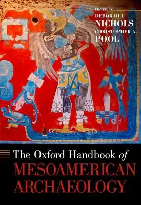 Oxfordská príručka mezoamerickej archeológie - Oxford Handbook of Mesoamerican Archaeology