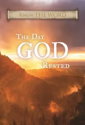 Deň, keď BOH odpočíval - The Day GOD Rested