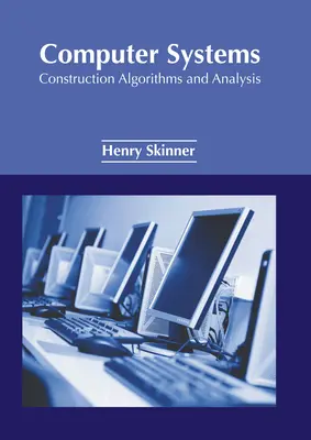 Počítačové systémy: Konštrukcia algoritmov a analýza - Computer Systems: Construction Algorithms and Analysis