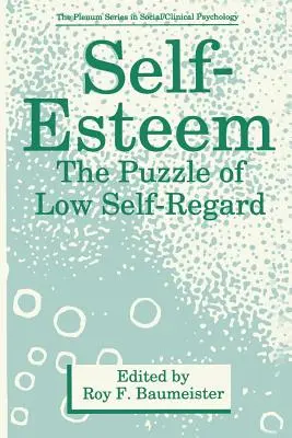 Sebaúcta: Záhada nízkej sebaúcty - Self-Esteem: The Puzzle of Low Self-Regard