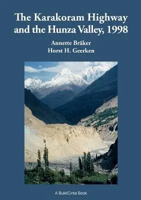 Karakoramská diaľnica a údolie Hunza, 1998: história, kultúra, zážitky - The Karakoram Highway and the Hunza Valley, 1998: History, Culture, Experiences