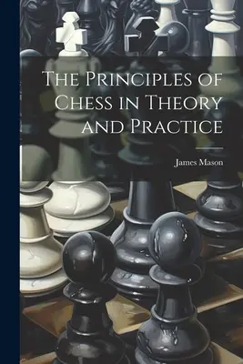 Princípy šachu v teórii a praxi - The Principles of Chess in Theory and Practice