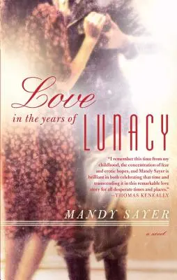 Láska v rokoch šialenstva - Love in the Years of Lunacy