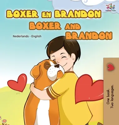 Boxer a Brandon (Holandská anglická dvojjazyčná kniha pre deti) - Boxer and Brandon (Dutch English Bilingual Book for Kids)