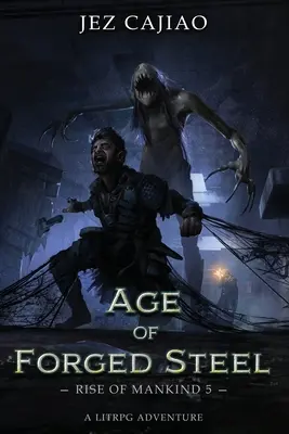 Vek kovanej ocele - Age of Forged Steel