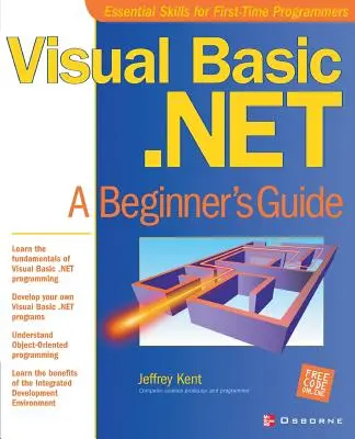 Visual Basic.Net: Sprievodca pre začiatočníkov - Visual Basic.Net: A Beginner's Guide