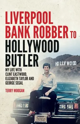 Liverpoolsky bankový lupič hollywoodskym komorníkom - Liverpool Bank Robber To Hollywood Butler