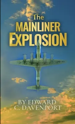 Výbuch hlavného dopravného prostriedku - The Mainliner Explosion