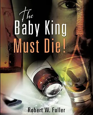 Dieťa kráľ musí zomrieť! - The Baby King Must Die!