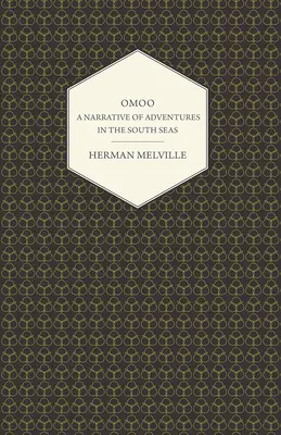 Omoo - Rozprávanie o dobrodružstvách v južných moriach - Omoo - A Narrative of Adventures in the South Seas