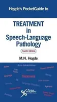 Hegdeho vreckový sprievodca liečbou v logopédii - Hegde's Pocketguide to Treatment in Speech-Language Pathology