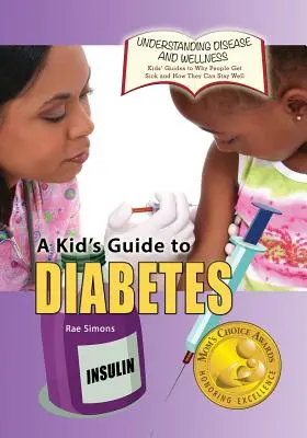 Detský sprievodca diabetom - A Kid's Guide to Diabetes