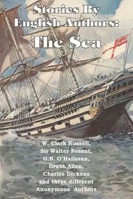 Príbehy anglických autorov: The Sea - Stories by English Authors: The Sea