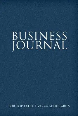 Obchodný denník pre vedúcich pracovníkov a sekretárky - Business Journal for Executives and Secretaries