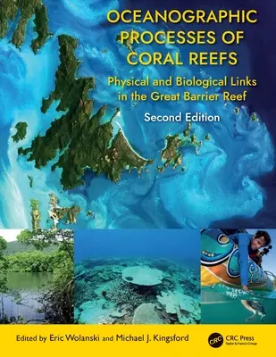 Oceánografické procesy koralových útesov: Fyzikálne a biologické súvislosti Veľkého bariérového útesu - Oceanographic Processes of Coral Reefs: Physical and Biological Links in the Great Barrier Reef