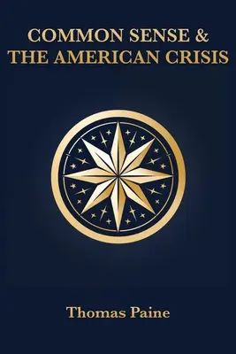 Zdravý rozum a americká kríza - Common Sense & The American Crisis