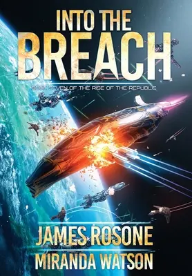 Do priepasti: Kniha siedma - Into the Breach: Book Seven