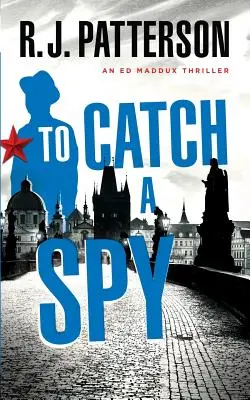 Chytiť špióna - To Catch a Spy