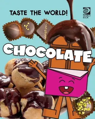 Ochutnajte svet! Čokoláda - Taste the World! Chocolate