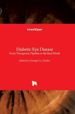 Diabetické očné ochorenie: Od terapeutického potrubia po reálny svet - Diabetic Eye Disease: From Therapeutic Pipeline to the Real World