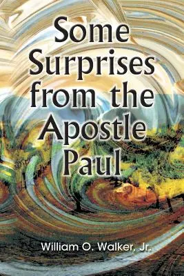 Niekoľko prekvapení od apoštola Pavla - Some Surprises from the Apostle Paul