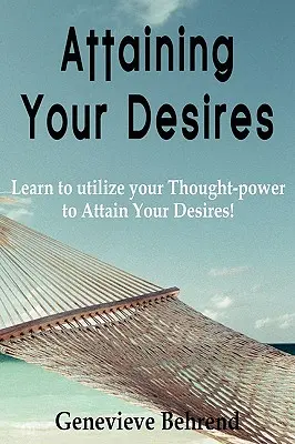 Dosiahnutie vašich túžob - Attaining Your Desires