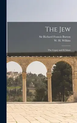 Žid; Cigán a El Islam - The Jew; The Gypsy and El Islam