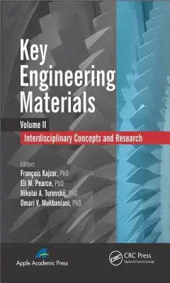 Kľúčové technické materiály, zväzok 2: Interdisciplinárne koncepcie a výskum - Key Engineering Materials, Volume 2: Interdisciplinary Concepts and Research