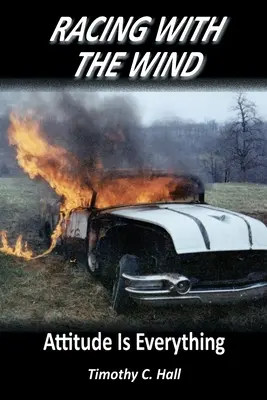 Preteky s vetrom: Postoj je všetko - Racing With the Wind: Attitude Is Everything